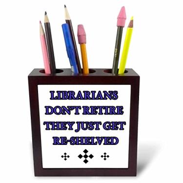 Imagem de 3dRose Librarians Dont Retire They Just Get Reshelved Blue Tile Pen Holder 12,7 cm (ph_223754_1), 12,7 cm