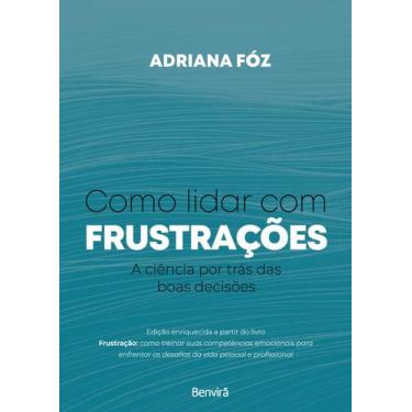 Imagem de Livro - Como lidar com frustrações: A Ciência por trás das boas decisõ