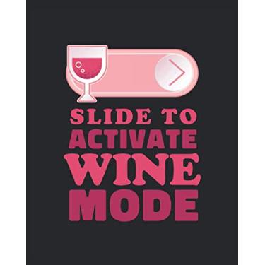 Imagem de Drink Recipe Notebook: Slide to activate Wine Mode | Blank Recipe Book To Write In Your Custom Mixed Drinks | Valentine's Gift Card Alternative