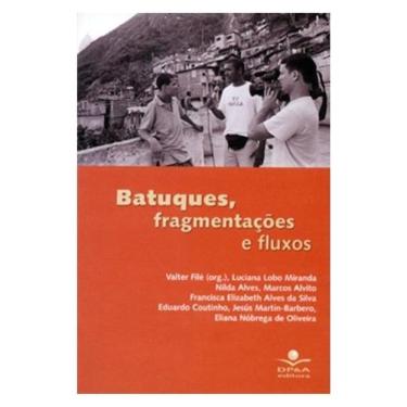 Imagem de Batuques, Fragmentações E Fluxos
