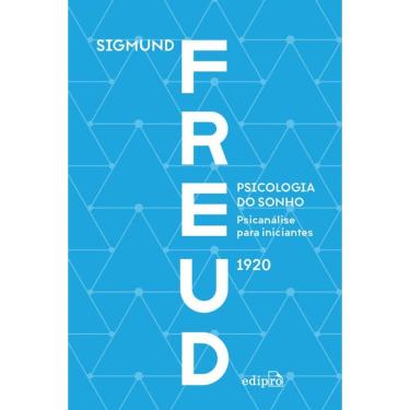 Imagem de Psicologia do sonho: psicanálise para iniciantes - Freud