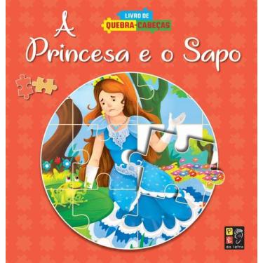 Imagem de Livro De Quebra-Cabecas - A Princesa E O Sapo Sortido - PE DA LETRA, S