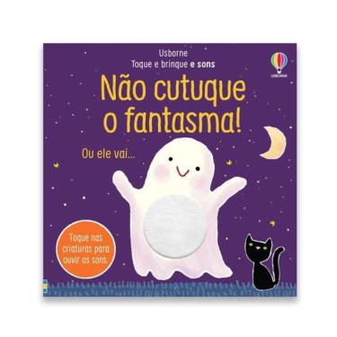 Imagem de Não Cutuque O Fantasma!: Toque E Brinque E Sons