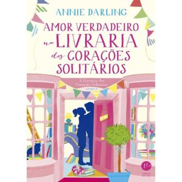 Imagem de Amor Verdadeiro Na Livraria Dos Coracoes Solitarios - Livro 2
