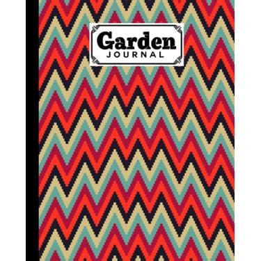 Imagem de Garden Journal: Zigzag Cover Garden Journal, A Place To Organize, Plan, Record, and Dream About Your Vegetable Garden, 120 Pages, Size 8" x 10" by Sandy Rau