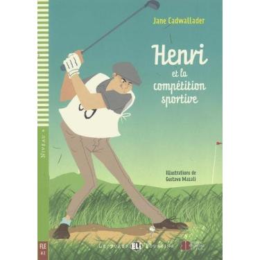 Imagem de Henri Et La Compétition Sportive - Hub Lectures Poussins - Niveau 4 -