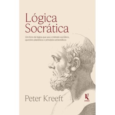 Imagem de Lógica socrática ( Peter Kreeft )