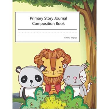 Imagem de Adorable Animal Friends - Primary Story Journal Composition Book:: Lion, Cat, and Panda having good time Notebook Grade K-2 Draw and Write for boys and girls