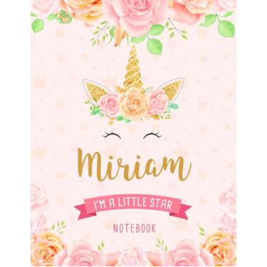 Imagem de Miriam I'm A Little Star Notebook: Unicorn Composition Notebook Gift for Students Girls for Home School With Personalized Name With Cute Unicorn Cover Design, 8.5x11 in ,110 Lined Pages.