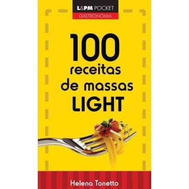 Imagem de 100 Receitas De Massa Light