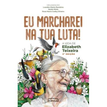Imagem de Livro - Eu marcharei na tua luta!