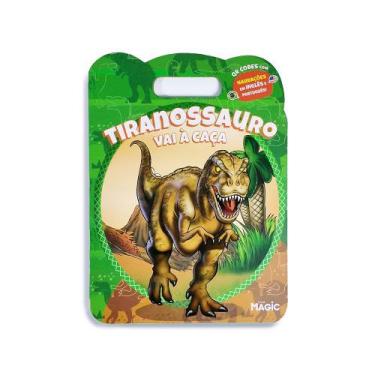 Imagem de Livro - Tiranossauro Vai à Caça - Texto e Narração em Português e Ingl