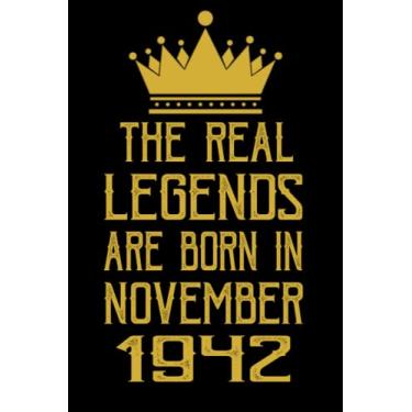 Imagem de The Real Legends Are Born In November 1942: 79 Year Old Men and Women | Birthday Gift for Who Born in November 1942 | Birthday ... Men and Women Turning 79th, 120 Pages 6''x9''