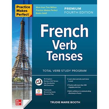 Imagem de Practice Makes Perfect: French Verb Tenses, Premium Fourth Edition