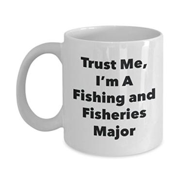 Imagem de Trust Me, I'm A Fishing and Fisheries Major Caneca - Caneca de café divertida - Lindas ideias de presentes de formatura para amigos e colegas de classe (325 ml)