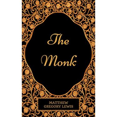 Imagem de The Monk: By Matthew Gregory Lewis - Illustrated (English Edition)