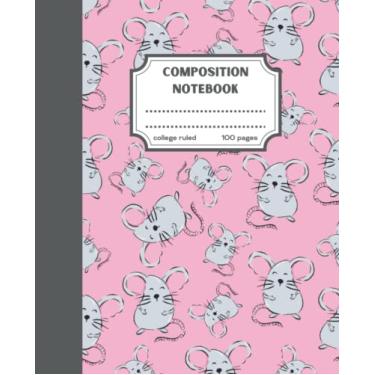 Imagem de Mouse Composition Notebook College Ruled - Funny & Cute Mouse Composition Notebook College Ruled for Kids - Mouse Composition Book - 7.5x9.25 College ... - For Boys & Girls - Paperback - 100 pages