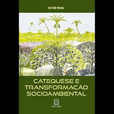 Imagem de Catequese de transformação socioambiental - vol. 1