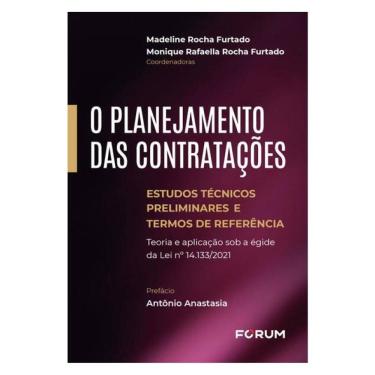 Imagem de O Planejamento Das Contratações: Estudos Técnicos Preliminares E Termos De Referência
