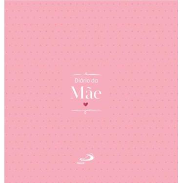 Imagem de Diário da mãe - PAULUS EDITORA, 3