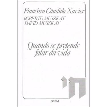 Imagem de Quando se Pretende Falar da Vida - Livro de Mensagem Familiar - GEEM