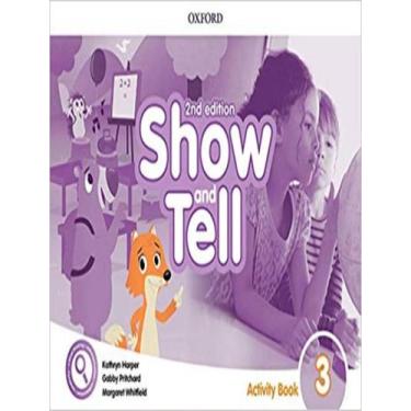 Imagem de Livro - Show And Tell 3 Ab - 2Nd Ed - OXFORD UNIVERSITY, 2, 29.7 x 21