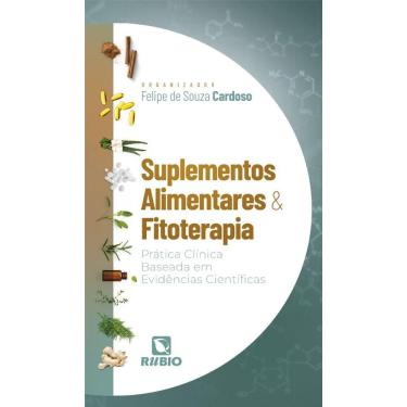 Imagem de Suplementos Alimentares e Fitoterapia:  Prática Clínica Baseada em Evidências