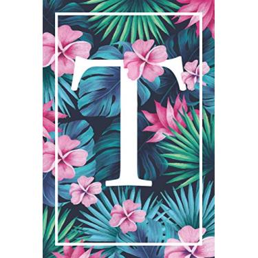 Imagem de T: Letter T Floral Monogram Beautiful Notebook Diary for Writing & Notes for Girls and Women: T monogram Gift Lined Notbook/Journal/Dairy Gift, 110 Blank Pages, 6x9 Inches, Matte Finsh Cover