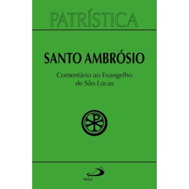 Imagem de Patrística - Comentário ao Evangelho de Lucas - Vol. 48