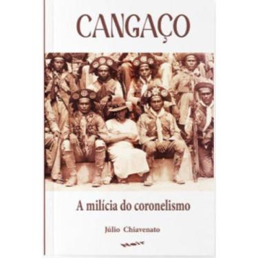 Imagem de Cangaço - a milícia do coronelismo