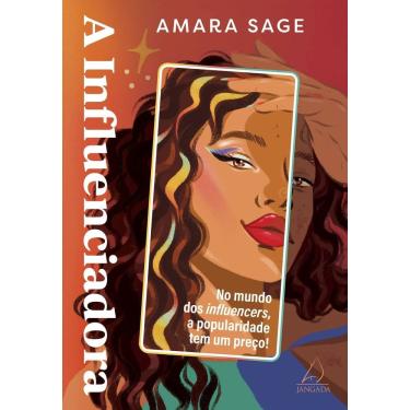Imagem de A Influenciadora - No Mundo Dos Influencers, a Popularidade Tem Um Preço!