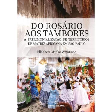 Imagem de Do rosário aos tambores: A patrimonialização de territórios de matriz africana em São Paulo