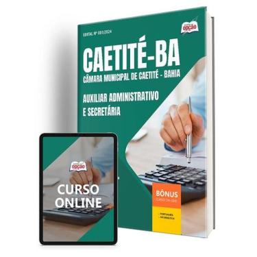 Imagem de Apostila Câmara de Caetité - BA 2025 - Auxiliar Administrativo e Secre