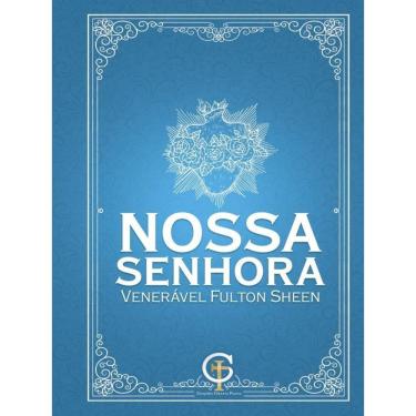Imagem de Nossa Senhora - Venerável Fulton Sheen