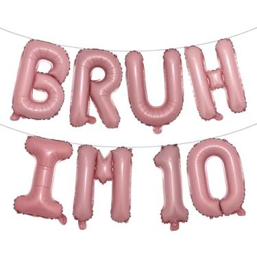 Imagem de Bruh Its My Birthday Decorations, Happy 10th Birthday Decoration Boy Bruh Im Ten 10 Balões, balões multicoloridos para festa Boy Bruh Im Ten (BRUH IM 10 rosa)