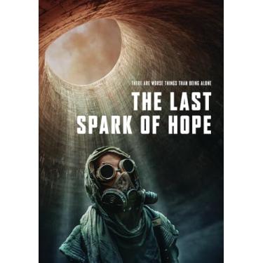 Imagem de The Last Spark of Hope [DVD]