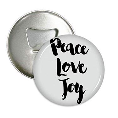 Imagem de Botão redondo de crachá magnético com citação Peace Love Joy 3 peças