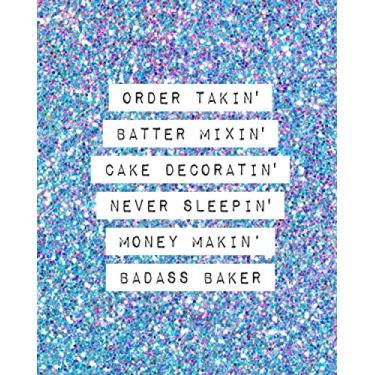 Imagem de LIVRO DE PEDIDOS DE PADARIA: Cupcakes, Cookies, Formulários de pedido de bolo: Diário e caderno para organizar seus pedidos personalizados com uma área de esboço pontilhada (suprimentos comerciais de