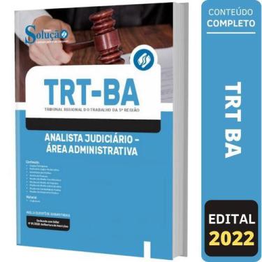 Imagem de Apostila Trt Ba - Analista Judiciário - Área Administra - Editora Solu
