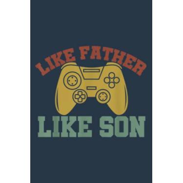 Imagem de Video Games Like Father Like Son Console Gaming: Study Notebook, 6 x 9 inches, 120 pages