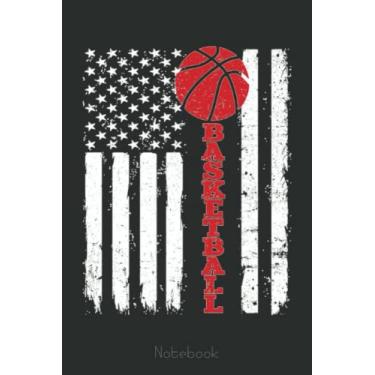 Imagem de Basketball USA American Flag Sport Team Fan Notebook: A blank lined basketball notebook 6x9 in 110 Pages that makes a fun basketball gift for teen girls, women's basketball, team basketball gifts
