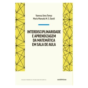 Imagem de Interdisciplinaridade E Aprendizagem Da Matemática Em Sala De Aula