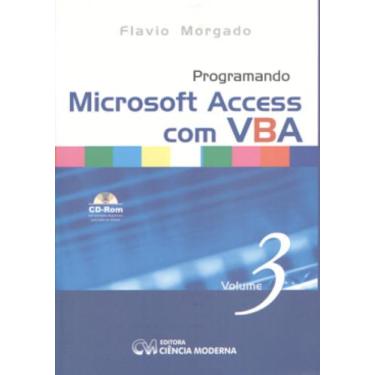 Imagem de Programando microsoft access com vba vl. 3 - CIENCIA MODERNA, 3