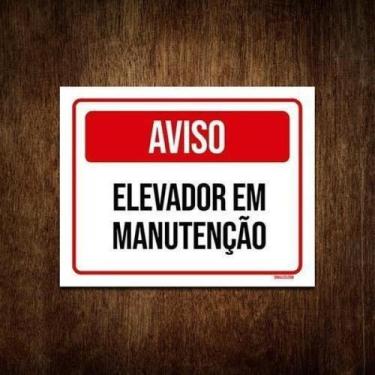 Imagem de Placa De Sinalização - Aviso Elevador Em Manutenção 36X46 - Sinalizo.C