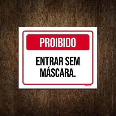 Imagem de Placa De Sinalização - Proibido Entrar Sem Camisa 18X23 - Sinalizo