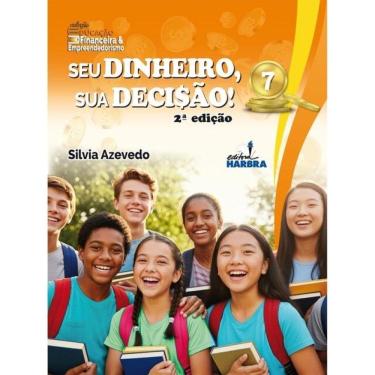 Imagem de Seu Dinheiro, Sua Decisão! – 7º Ano
