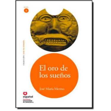Imagem de El Oro De Los Suenos. Nível 4 - GRUPO SANTILLANA (DIDATICOS) - MODERNA