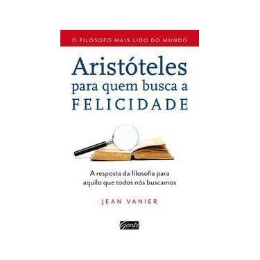 Imagem de Aristóteles Para Quem Busca a Felicidade - a Resposta Da Filosofia Par