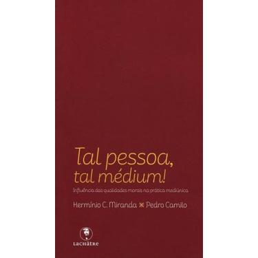 Imagem de Tal Pessoa, Tal Médium! - Lachatre