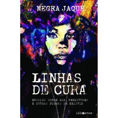 Imagem de Linhas de Cura - Ensaios Sobre Rap, Negritudes e Outras Formas de Existir